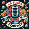 LaTurraPodcast