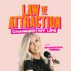 Law of Attraction Changed My Life