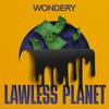 Lawless Planet