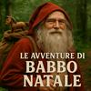 Le Avventure di Babbo Natale - Audiolibro