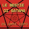 Le Bestie di Satana, 25 anni dopo