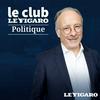 Le Club Le Figaro Politique