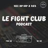 Le Fight Club Podcast