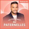 Le podcast des Paternelles