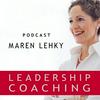 Leadership Coaching - Podcast mit Maren Lehky
