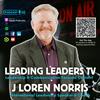 Leading Leaders Podcast with J Loren Norris - Where leaders learn to tell better stories better