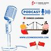 Learn Chinese Podcast