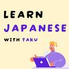 Learn Japanese with Taku