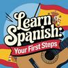 Learn Spanish: Your First Steps