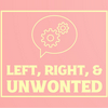 Left, Right, and Unwonted