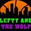 Lefty & The Wolf