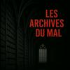 Les Archives du Mal