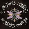 Les Archives Sonores des Soeurs Minocha