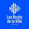 Les Bruits de la Ville