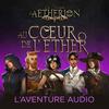 Les Chroniques d'Aetherion - Au Coeur de l'Ether
