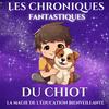 Les chroniques fantastiques du chiot