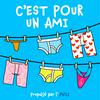 C'EST POUR UN AMI