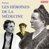 Les héroïnes de la médecine