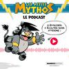 Les Petits Mythos - Le Podcast