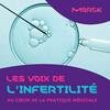 Les Voix de l'infertilité : au coeur de la pratique médicale