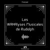 Les WANAlyses Musicales de Rudolph
