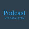 Podcast NTT DATA LATAM