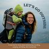 Let's Go Outside | Adventurous Moms, Hiking, Camping, Travelling with Kids, Parenting Outside