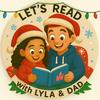 Let’s Read With Lyla and Dad