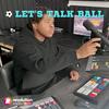 Let's Talk Ball
