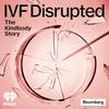 IVF Disrupted: The Kindbody Story