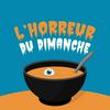 L'Horreur Du Dimanche