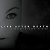 Life After Death, a podcast by Danny Painter