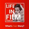 LIFE IN FILM