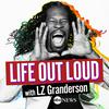 Life Out Loud with LZ Granderson