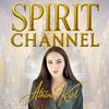 Spirit Channel with Athina Król