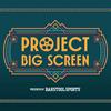 Project Big Screen