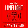 In The Limelight by Vanity Fair