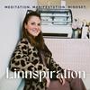 Linnspiration: Meditation, Manifestation, Mindset mit Linn MacKenzie