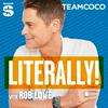 Literally! With Rob Lowe