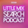 Little Mix The Search Podcast