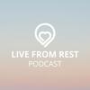 Live From Rest
