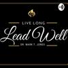 Live Long Lead Well