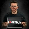Locked In with Ian Bick