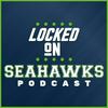 Locked On Seahawks - Daily Podcast On The Seattle Seahawks