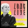 LONG LIVE
