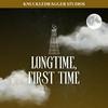 Longtime, First Time