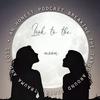 Look To The Moon Podcast