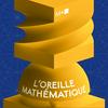 L'oreille mathématique