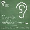 L'oreille mathématique