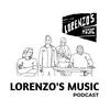 The Lorenzo's Music Podcast